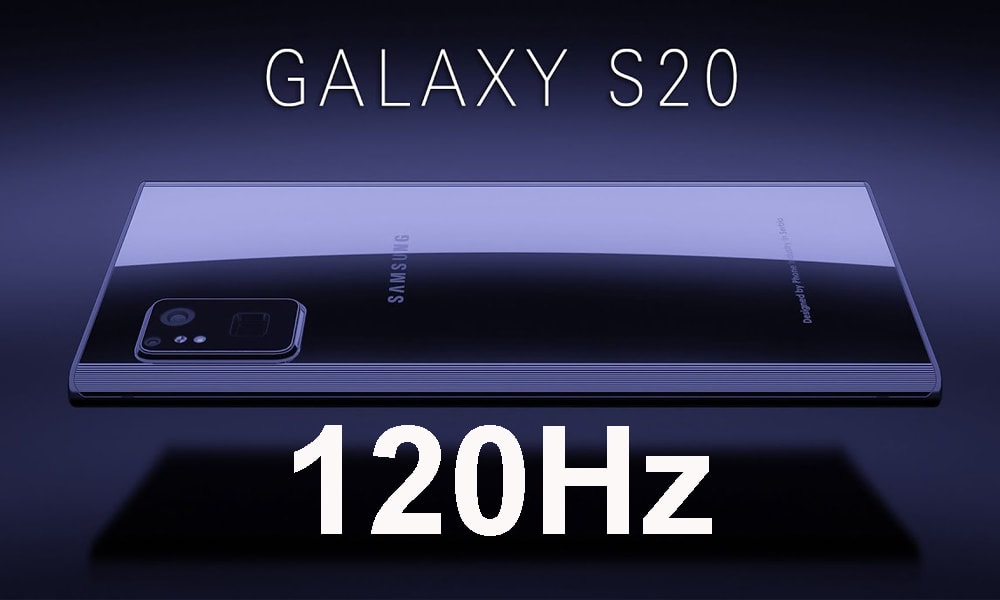 Màn hình 120Hz trên Samsung GalaxyS20 (S11) có gì khác biệt?